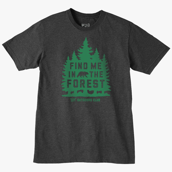 "FIND ME IN THE FOREST" - MENS TEES