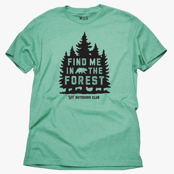 "FIND ME IN THE FOREST" - MENS TEES