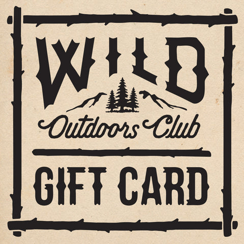 WILD OUTDOORS CLUB GIFT CARD
