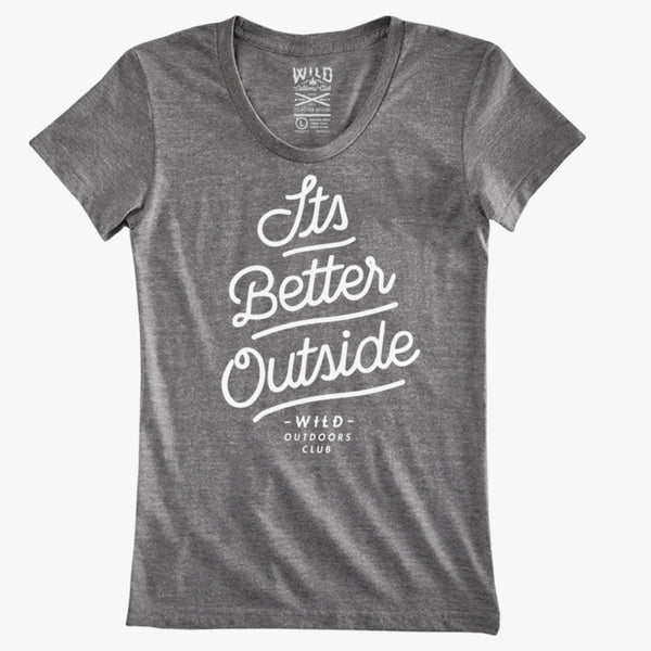"ITS BETTER OUTSIDE" - WOMEN'S TRI-BLEND TEE