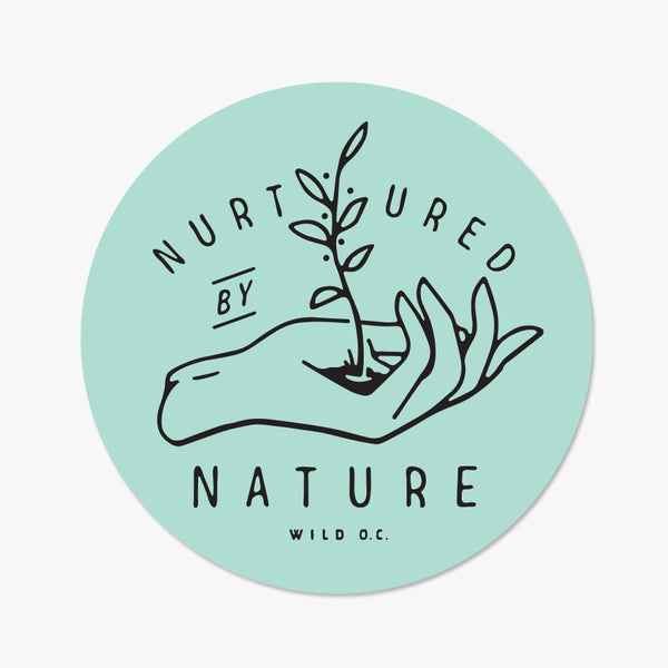 "NURTURED BY NATURE" STICKER