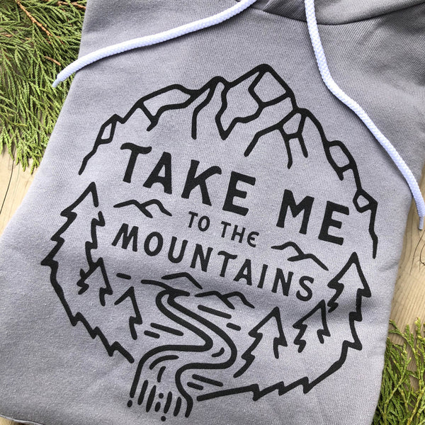 "TAKE ME TO THE MOUNTAINS" SPONGE FLEECE HOODY